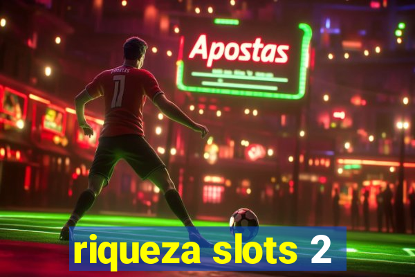 riqueza slots 2